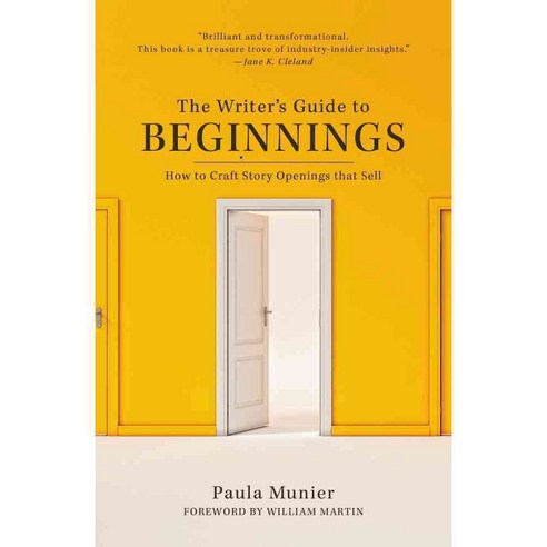 The Writer''s Guide to Beginnings, Writers Digest Books