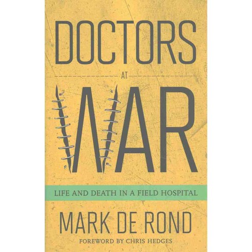 Doctors at War: Life and Death in a Field Hospital, Ilr Pr