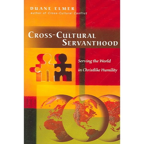 Cross-cultural Servanthood: Serving the World in Christlike Humility, Ivp Books