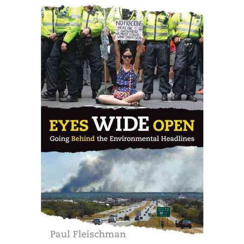 Eyes Wide Open: Going Behind the Environmental Headlines, Candlewick Pr