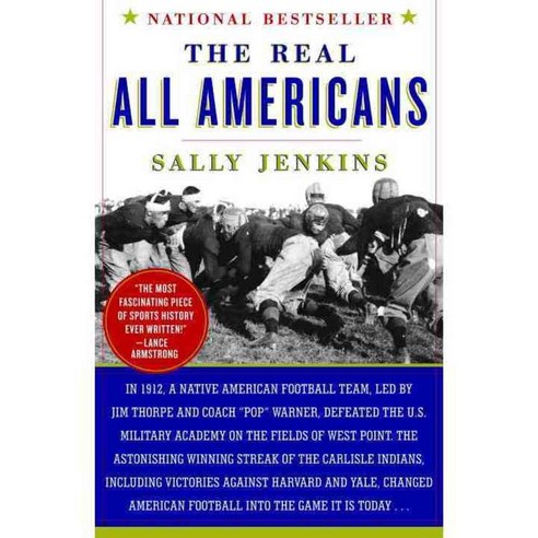 The Real All Americans: The Team That Changed a Game a People a Nation, Anchor Books