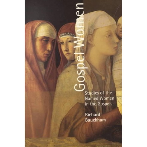 Gospel Women: Studies of the Named Women in the Gospels, Eerdmans Pub Co