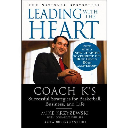 Leading With the Heart: Coach K''s Successful Strategies for Basketball Business and Life, Grand Central Pub