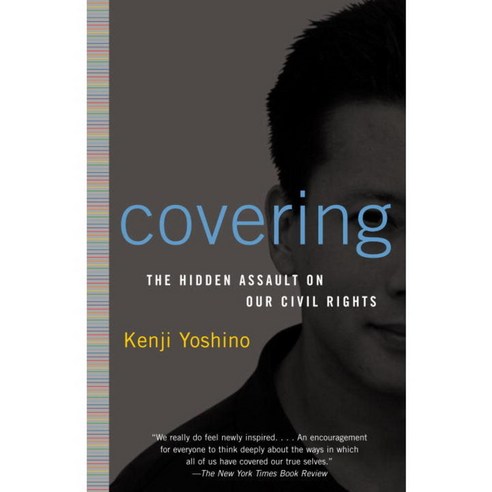 Covering: The Hidden Assault on Our Civil Rights, Random House Inc - 가격 ...
