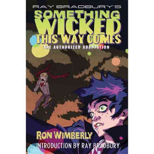 Ray Bradbury''s Something Wicked This Way Comes: The Authorized Adaptation, Hill & Wang Pub