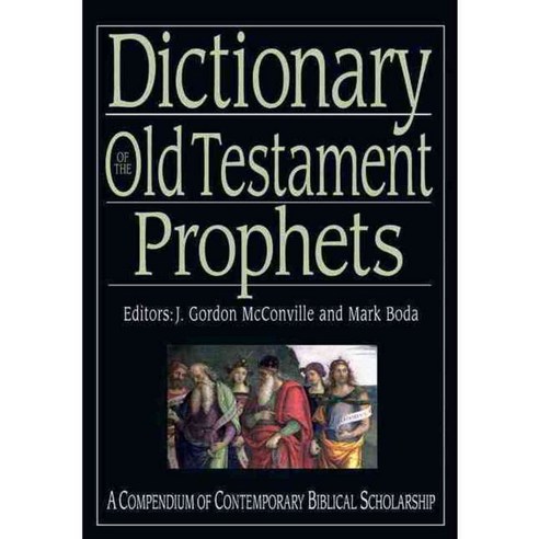 Dictionary of the Old Testament: Prophets, Ivp Academic
