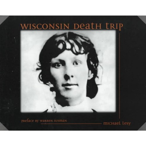 Wisconsin Death Trip, Univ of New Mexico Pr