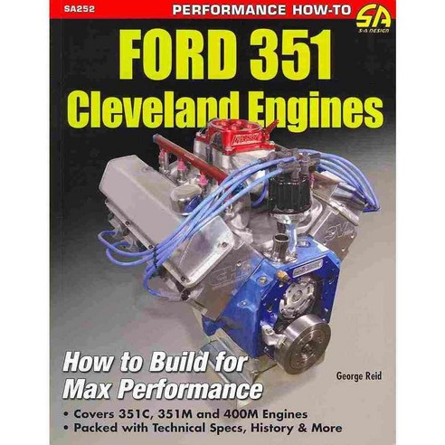 Ford 351 Cleveland Engines: How to Build for Max Performance, Cartech Inc