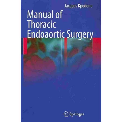 Manual of Thoracic Endoaortic Surgery, Springer Verlag