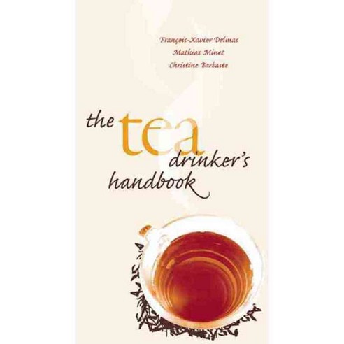 The Tea Drinker''s Handbook, Abbeville Pr