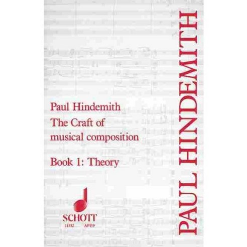Craft of Musical Composition: Book One Theory, Schott & Co Ltd