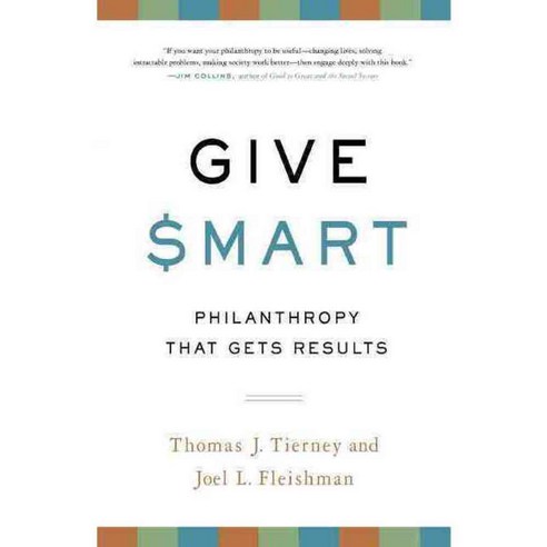 Give Smart: Philanthropy That Gets Results, Public Affairs