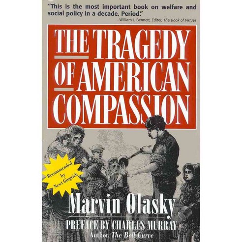 The Tragedy of American Compassion, Regnery Pub