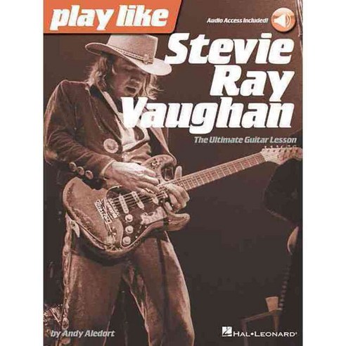 Play Like Stevie Ray Vaughan: The Ultimate Guitar Lesson, Hal Leonard Corp
