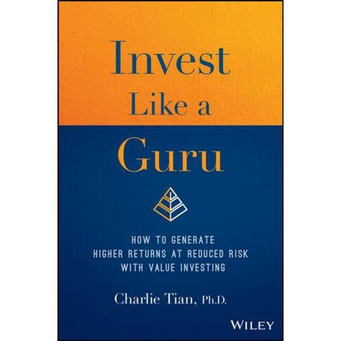 Invest Like a Guru: How to Generate Higher Returns at Reduced Risk With Value Investing, John Wiley & Sons Inc