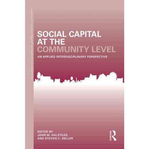 Social Capital at the Community Level: An Applied Interdisciplinary Perspective, Routledge