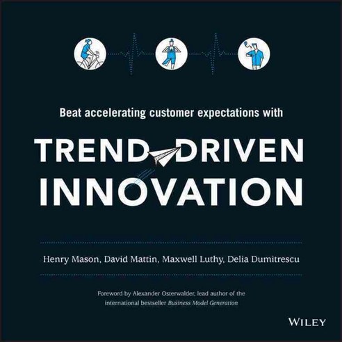 Trend-Driven Innovation: Beat accelerating customer expectations, John Wiley & Sons Inc