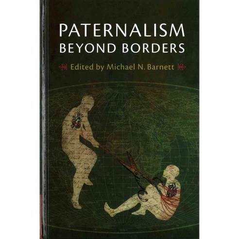 Paternalism Beyond Borders, Cambridge Univ Pr