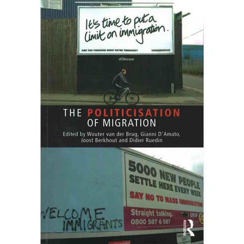 The Politicisation of Migration, Routledge
