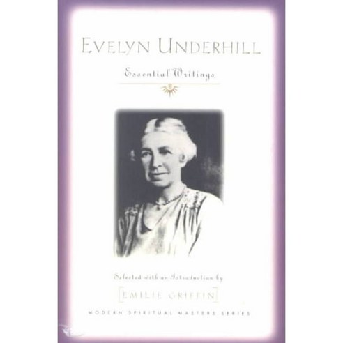 Evelyn Underhill: Essential Writings, Orbis Books