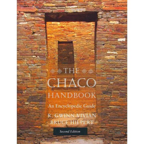 The Chaco Handbook: An Encyclopedia Guide, Univ of Utah Pr