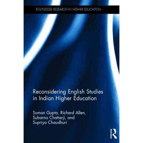 Reconsidering English Studies in Indian Higher Education, Routledge