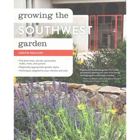Growing the Southwest Garden, Timber Pr