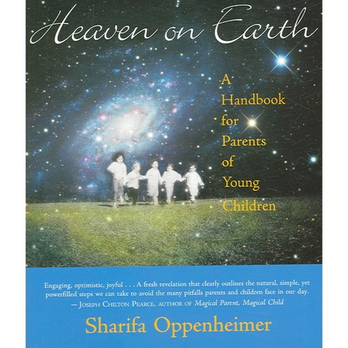 Heaven on Earth: A Handbook for Parents of Young Children, Rudolf Steiner Pr