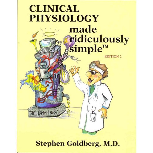 Clinical Physiology Made Ridiculously Simple, Medmaster