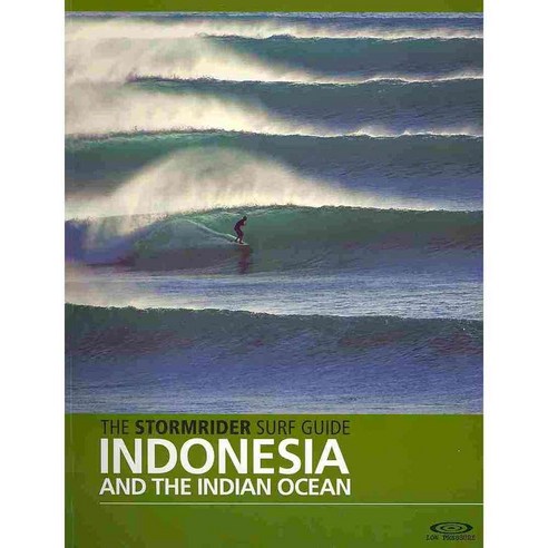 The Stormrider Surf Guide: Indonesia and the Indian Ocean, Wilderness Pr