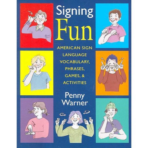 Signing Fun: American Sign Language Phrases Vocabulary Games & Activities, Gallaudet Univ Pr
