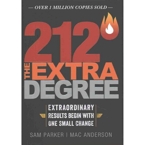 212 The Extra Degree: Extraordinary Results Begin With One Small Change ...