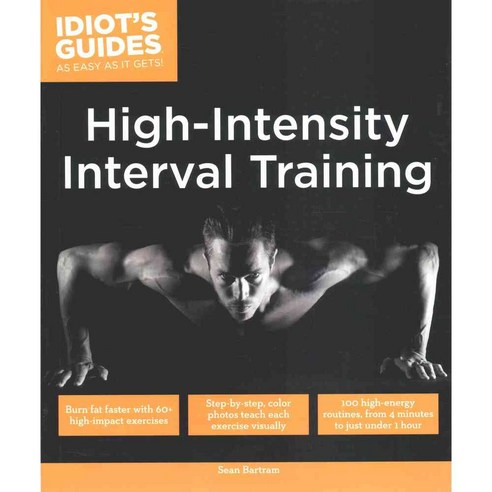 Idiot''s Guides High-Intensity Interval Training, Alpha Books - 최저가 알림ㆍ ...