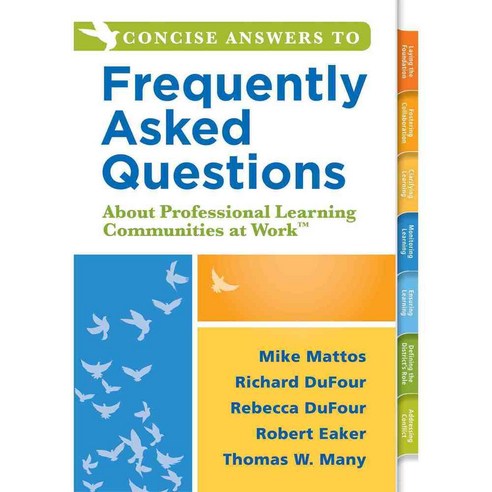 Concise Answers to Frequently Asked Questions About Professional Learning Communities at Work, Solution Tree