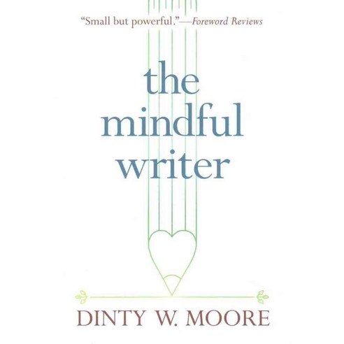 The Mindful Writer, Wisdom Pubns