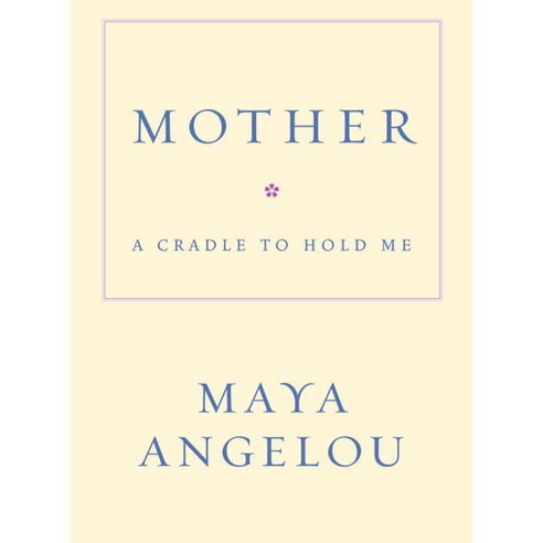 Mother: A Cradle to Hold Me, Random House Inc