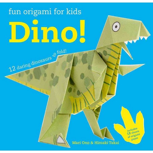 Fun Origami for Children: Dino!: 12 Daring Dinosaurs to Fold, Cico Books