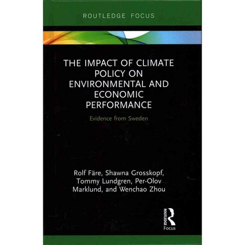 The Impact of Climate Policy on Environmental and Economic Performance: Evidence from Sweden, Routledge