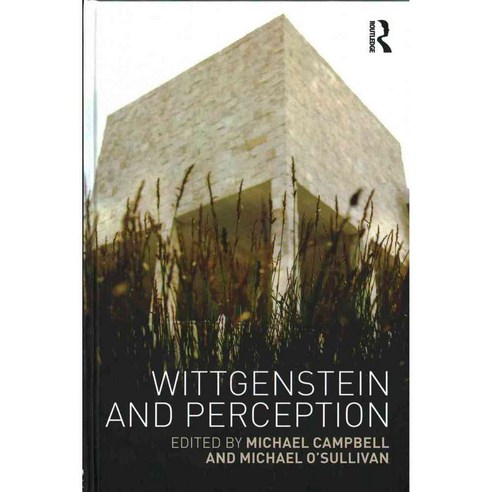 Wittgenstein and Perception, Routledge