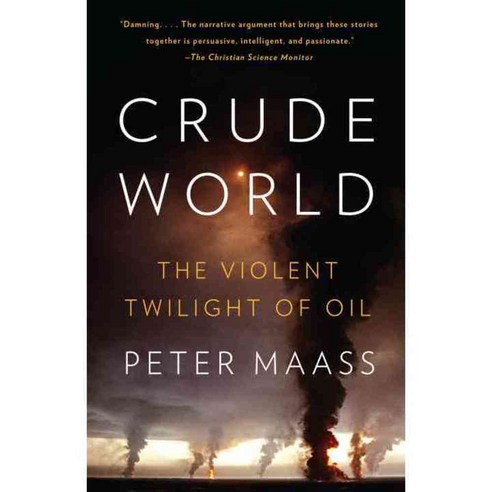 Crude World: The Violent Twilight of Oil, Vintage Books