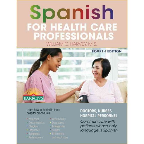 Spanish for Health Care Professionals, Barrons Educational Series Inc