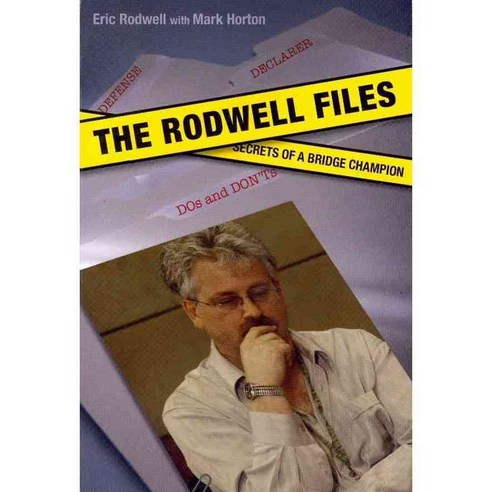 The Rodwell Files: Secrets of a Bridge Champion, Master Point Pr