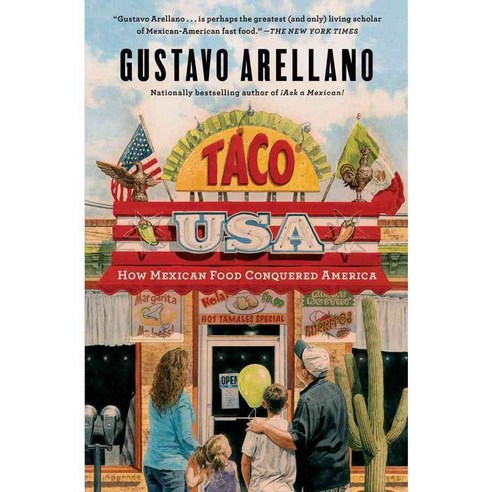 Taco USA: How Mexican Food Conquered America, Scribner