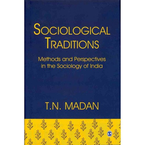 Sociological Traditions: Methods and Perspectives in the Sociology of India, Sage Pubns Pvt Ltd
