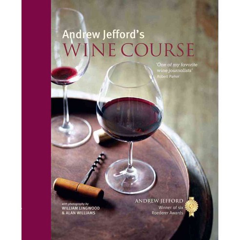 Andrew Jefford''s Wine Course, Ryland Peters & Small