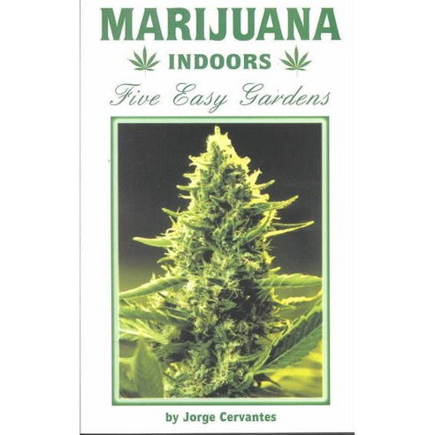 Marijuana Indoors: Five Easy Gardens, Van Patten Pub