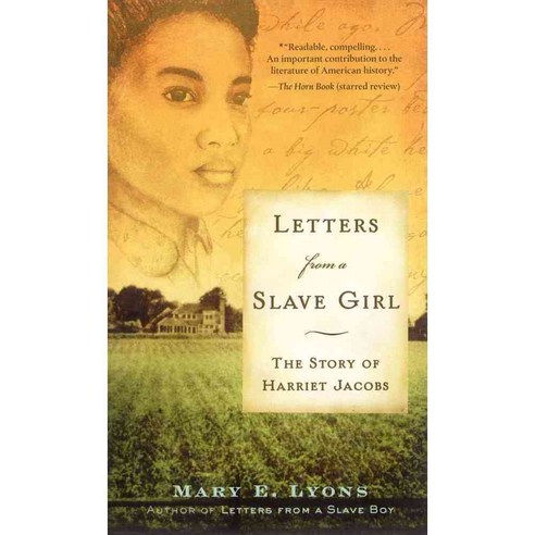 Letters from a Slave Girl: The Story of Harriet Jacobs, Simon Pulse