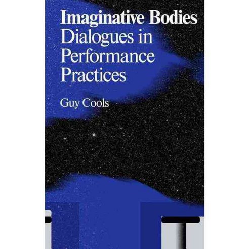 Imaginative Bodies: Dialogues in Performance Practices, Valiz