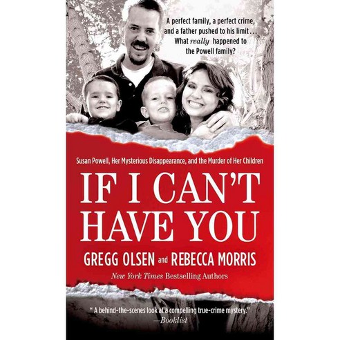 If I Can''t Have You: Susan Powell Her Mysterious Disappearance and the Murder of Her Children, Saint Martins True Crime