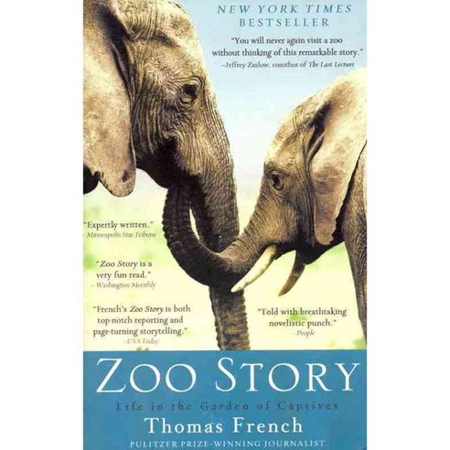 Zoo Story: Life in the Garden of Captives, Hachette Books